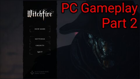 Witchfire - Part 2