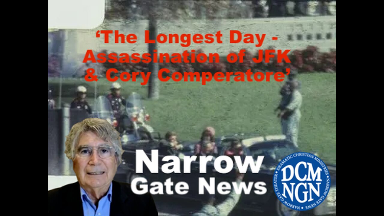 'The Longest Day- Assassination Of JFK And Cory Comperatore'