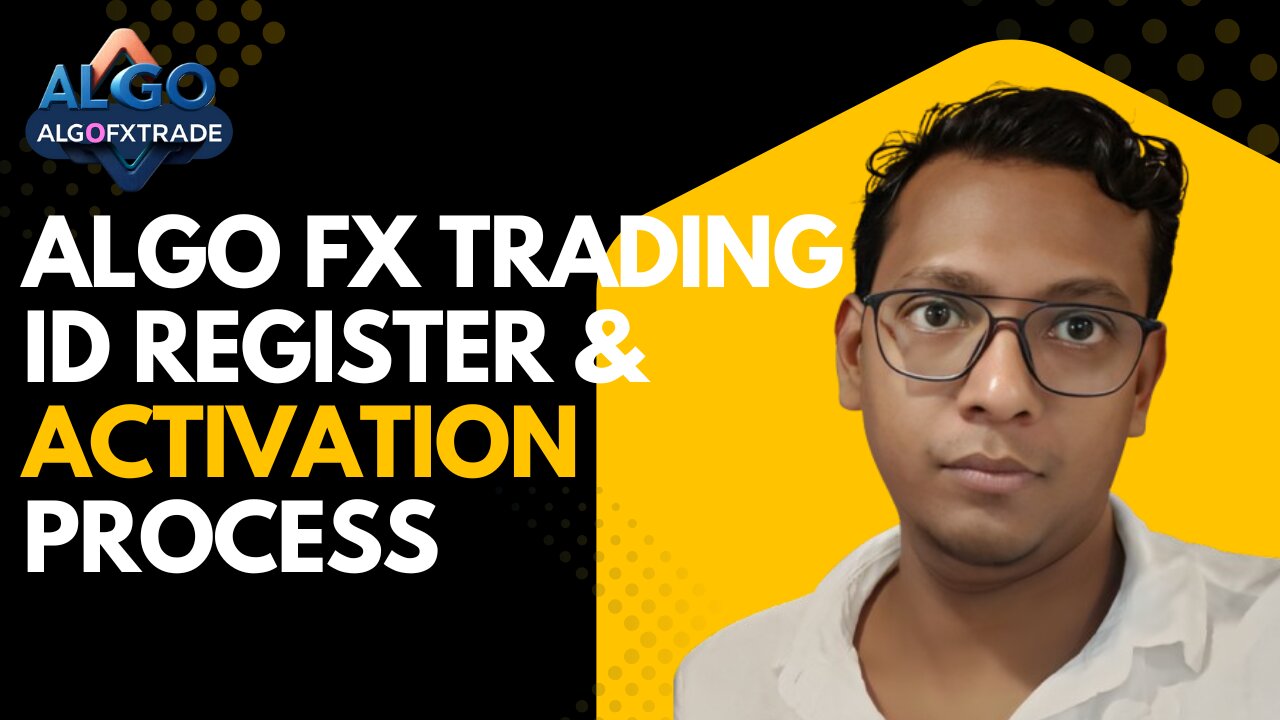 Algo FX Trading Id register & activation process