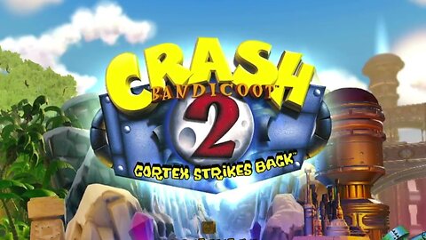 I Play Crash Bandicoot 2: Cortex Strikes Back Until I Game Over
