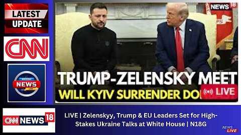 LIVE | Zelenskyy, Trump & EU Leaders Set for High-Stakes Ukraine Talks at White House | N18G
