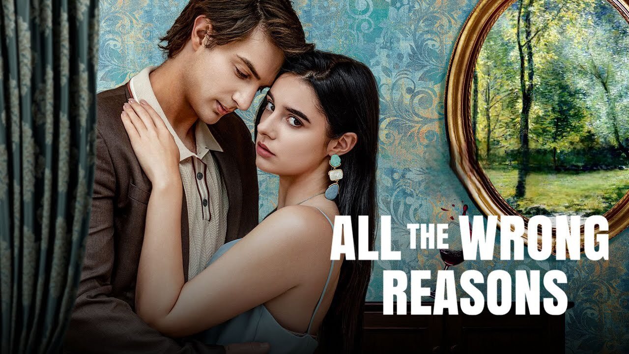 All the Wrong Reasons Full Movie