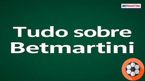 Betmartini – Tudo o que você precisa saber em 2025