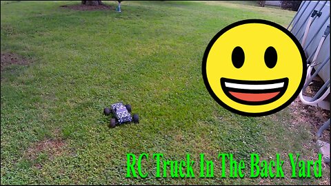 RC Truck First Time In The Back Yard Part 4