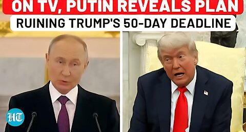 On TV, Putin Reveals Plan Ruining Trump's Tariff Threat: 50-Day Peace Deadline Useless Now?| Ukraine