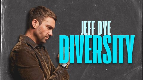Jeff Dye - On Diversity