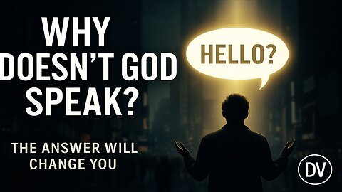 Why Doesn’t God Speak Out Loud? (The Answer Will Change You)