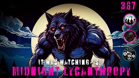 It Was Watching Us! FT Shannon Daniels & Barb Hartman
