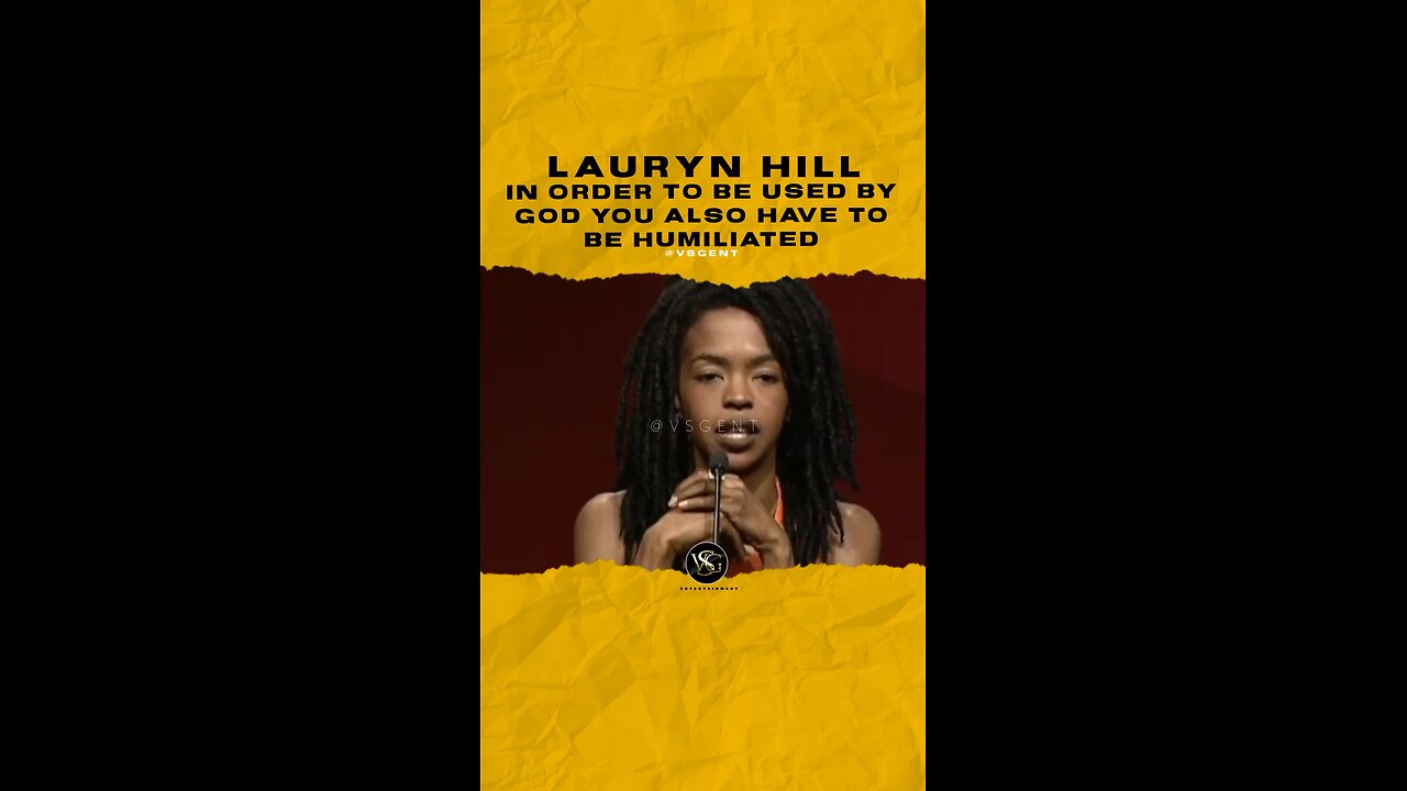 @mslaurynhill In order to be used by god you also have to be humiliated