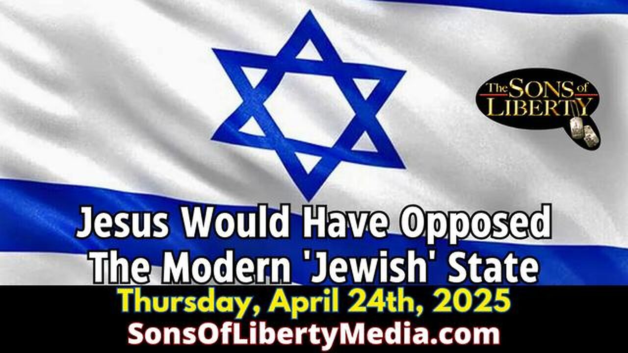 Jesus Would Have Opposed The Modern 'Jewish' State - Guest Host: Tim Brown