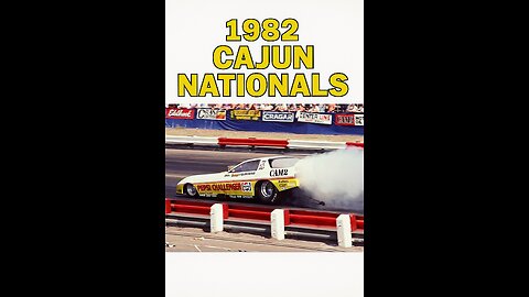 1982 NHRA Cajun Nationals #nhra #motorsports #dragracing #cajunnationals