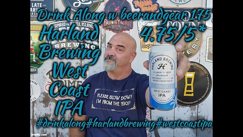 Drink Along w #beerandgear 175: Harland Brewing West Coast IPA 4.75/5*
