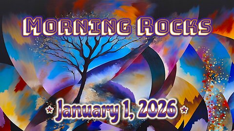 🎊 Morning Rocks - 1.1.26