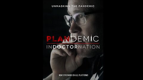 Plandemic 2: InDOCTORnation (2020 Documentary)
