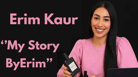 Erim Kaur: ByErim Beauty Founder