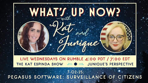What's Up Now? With Kat & Junique! PEGASUS Spyware for CITIZENS