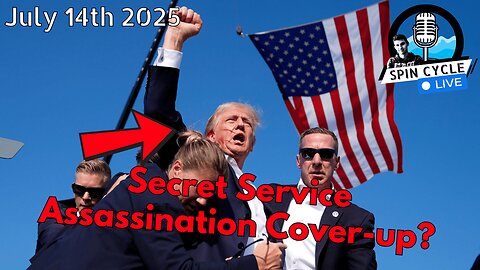 Trump’s NATO Push, Secret Service Slip, and Biden’s Autopen Blunder. Spin Cycle LIVE! 7/14/25