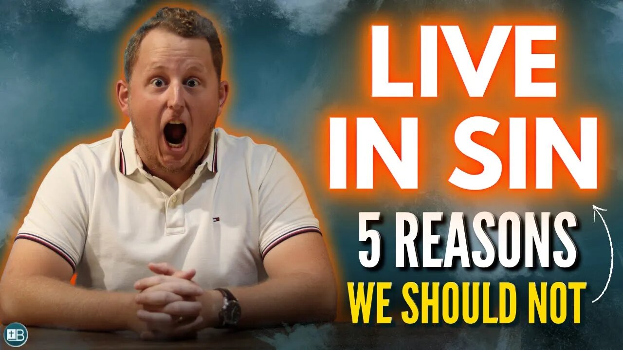 5 Reasons Believers do not have a LICENSE TO SIN
