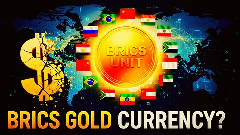 BRICS Launched a Gold-Backed Currency — Here’s How “The Unit” Works