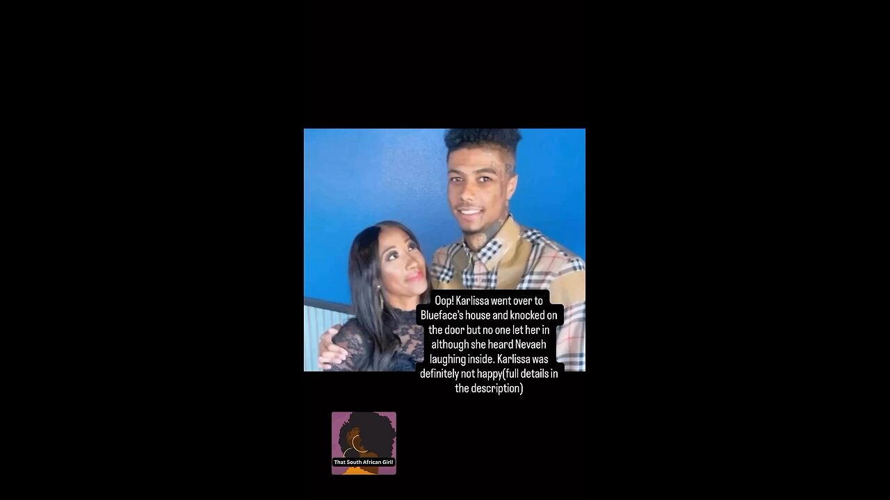 Karlissa went over to Blueface's house and knocked on the door but no one let her in.