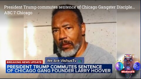 Trump Pardon Larry Hoover... #VishusTv 📺