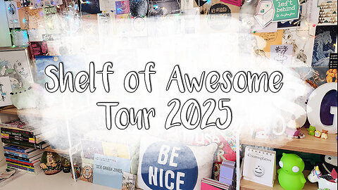 Shelf of Awesome Tour 2025