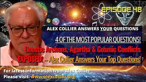 Gnostic Archons, Agartha & Cosmic Conflicts EXPOSED – Alex Collier Answers Your Top Questions!