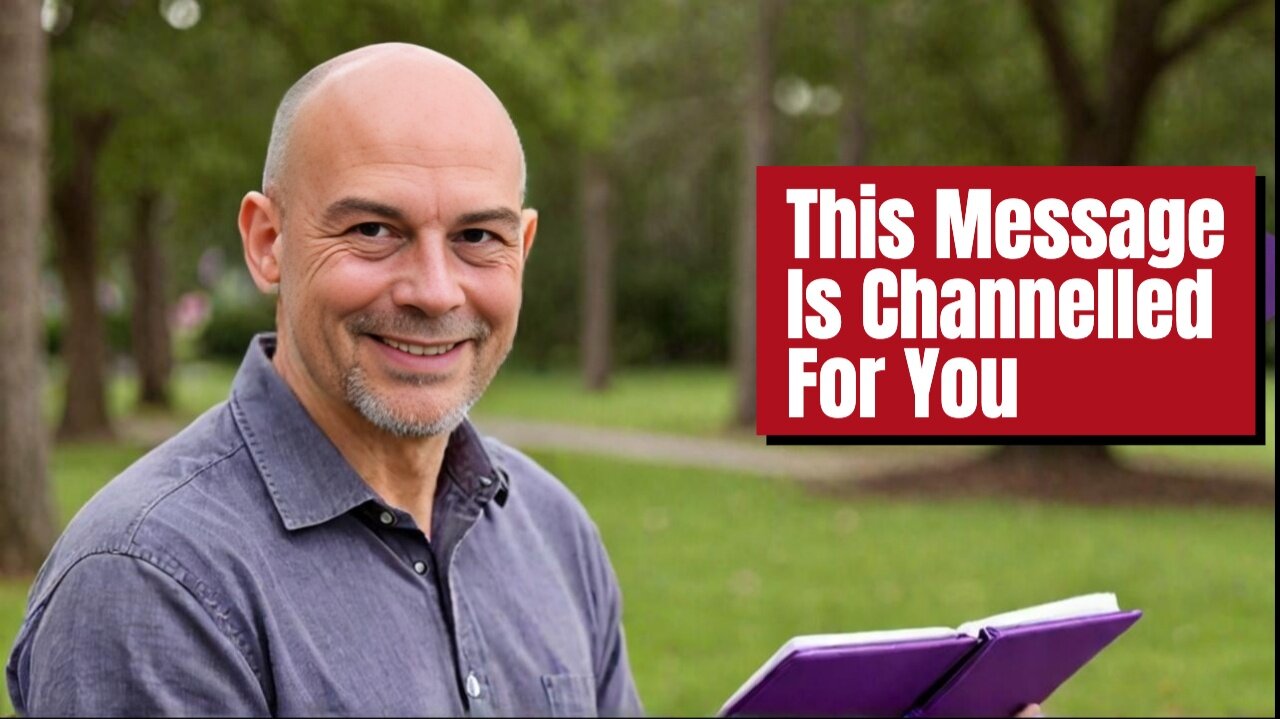This Message Is Channelled For You...