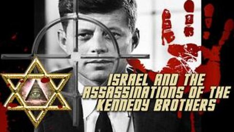 Israel and the Assassinations of the Kennedy Brothers (2020)