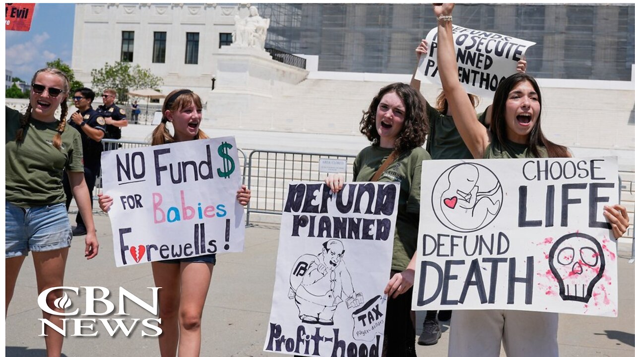 'The States Are Now Free': Supreme Court Rules Against Planned Parenthood