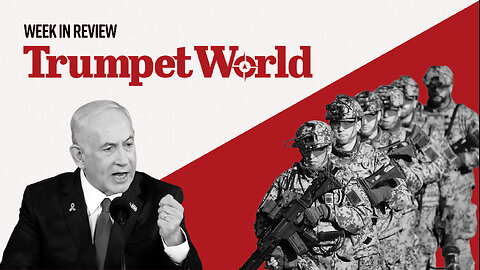 Netanyahu Stands Alone, Britain Retreats, and the German Army Advances