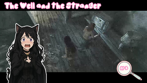 Episode 3: The Well, the Stranger, and the Girl | True Fear: Forsaken Souls Part I