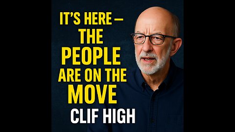 💥It’s Here - The PEOPLE are on the Move - Clif High💥 1