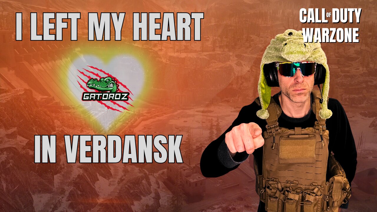 I Left My Heart In Verdansk