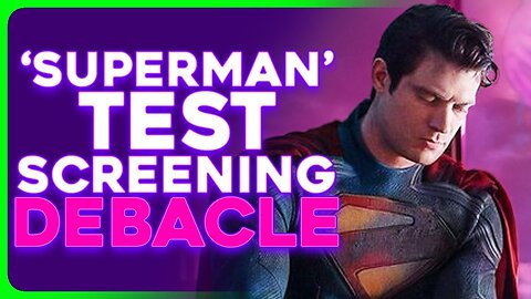 Superman Faces MAJOR CHANGES After Bad Test Screenings