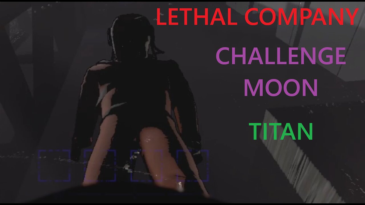 Lethal Company Challenge Moon (Titan) Dec 28, 2025
