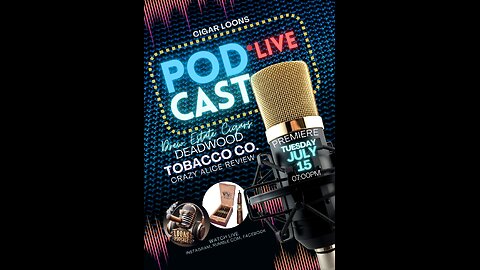 Cigar Loons Podcast Review Of Drew Estate Cigars Deadwood Tobacco Co. Crazy Alice