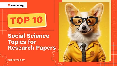 TOP-10 Social Science Topics for Research Papers