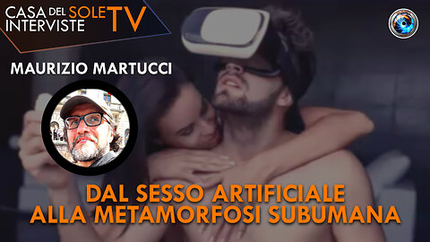 Maurizio Martucci: dal sesso artificiale alla metamorfosi subumana
