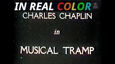 🎭 The Musical Tramp (1914) — Charlie Chaplin — In Real Color — 720p