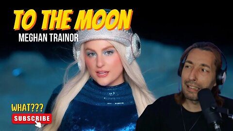 Meghan Trainor - To The Moon - REACTION (Official Music Video)