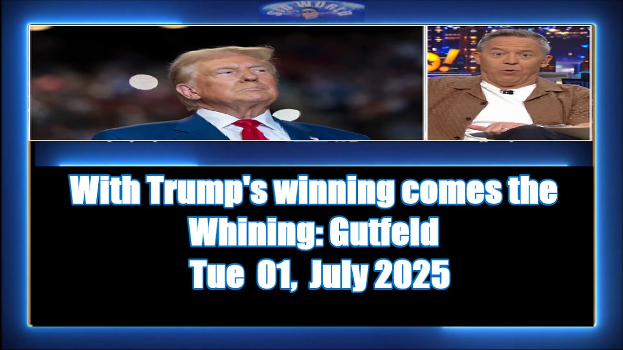 With Trump's winning comes the whining Gutfeld