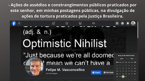Ofensas graves em minhas postagens aonde estou denúnciando a Justiça Brasileira. 01-05-25.