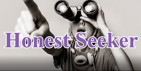 Honest Seeker