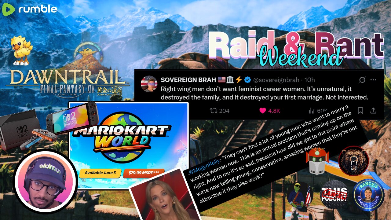 『BLM lvl 98』Weekend R&R | Final Fantasy XIV | Switch 2/Tariffs, Megyn Kelly "conserva-feminism"