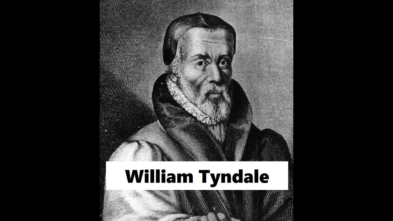 12 Men Who Made History William Tyndale pt 2.