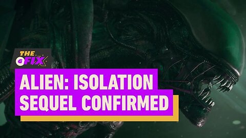 Alien - Isolation Sequel Confirmed, Creative Director Returning - IGN Daily Fix