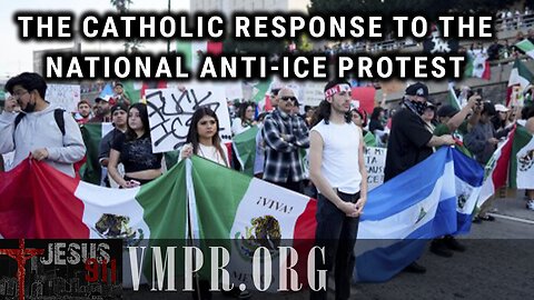 12 Jun 25, Jesus 911: The Catholic Response to the National Anti-Ice Protest