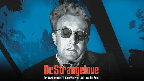 Watch Dr Strangelove or How I Learned to Stop Worrying and Love the Bomb..