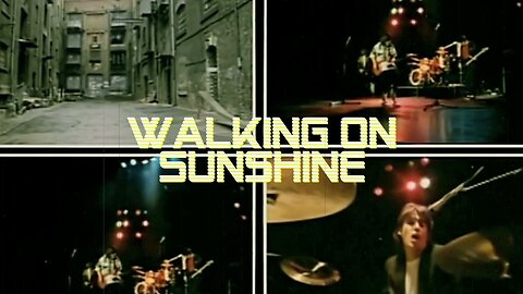 Walking On Sunshine